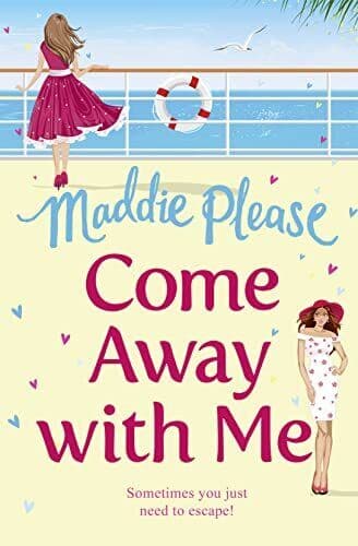 COME AWAY WITH ME: A feel good funny, Please, Maddie Paperback Book Pre-Owned English