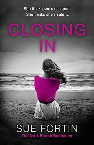 Closing In: An absolutely gripping dark and twisty psychologic by Fortin, Sue Paperback Book Pre-Owned English