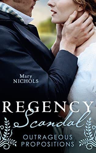 Regency Scandal: Outrageous Propositi, Nichols, Mary Paperback Book Pre-Owned English