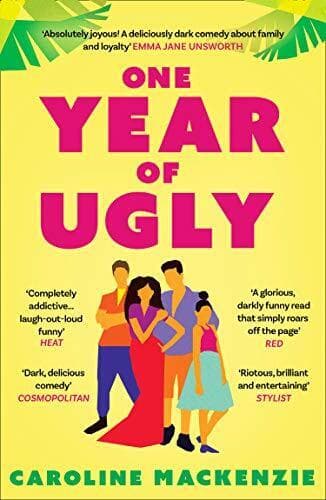One Year of Ugly: ��A completely addictive read that by Mackenzie, Caroline Paperback Book Pre-Owned English