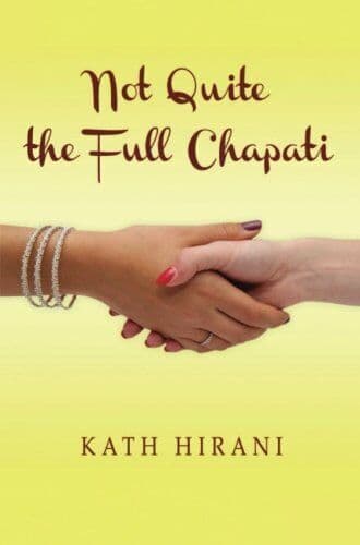 Not Quite the Full Chapati by Hirani, Kath Paperback Book Pre-Owned English