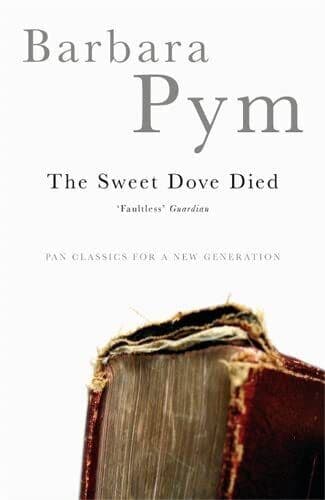 The Sweet Dove Died by Pym, Barbara  Paperback Book Pre-Owned English