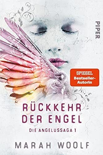 Rückkehr der Engel: Die Angelussaga 1, Woolf, Marah Paperback Book Pre-Owned English