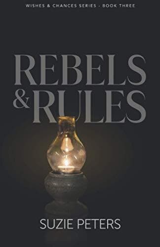 Rebels and Rules: Volume 3 (Wishes an, Peters, Suzie Paperback Book Pre-Owned English