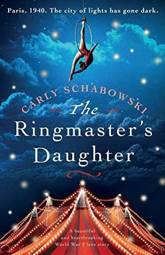 The Ringmaster&#8217;s Daughter: A beautiful and heartbreaking by Schabowski, Carly Paperback Book Pre-Owned English