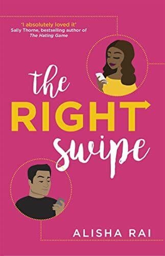 The Right Swipe: swipe right on this irresistible romcom by Rai, Alisha Paperback Book Pre-Owned English