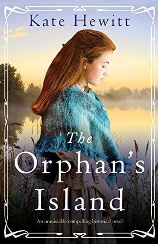 The Orphan&#8217;s Island: An unmissable compelling historical nove by Hewitt, Kate Paperback Book Pre-Owned English