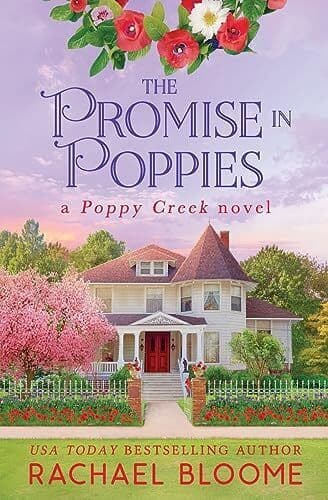 The Promise in Poppies (A Poppy Cre, Bloome, Rachael Paperback Book Pre-Owned English