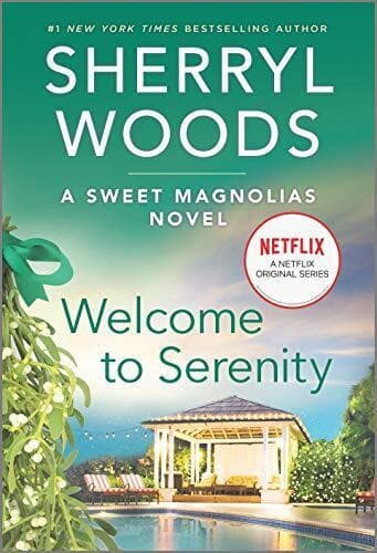 Welcome to Serenity: 4 (Sweet Magnol, Woods, Sherryl Paperback Book Pre-Owned English