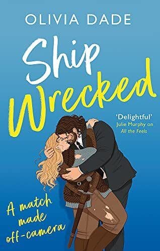 Ship Wrecked: a heart-warming Hollywoo, Dade, Olivia Paperback Book Pre-Owned English