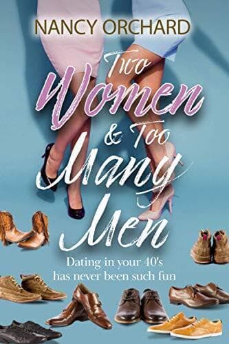 Two Women & Too Many Men, Orchard, Nancy Paperback Book Pre-Owned English