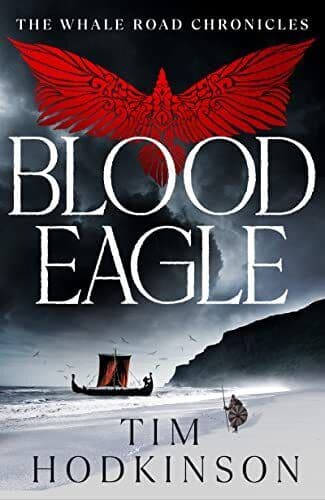 Blood Eagle (6) (The Whale Road Chro, Hodkinson, Tim Paperback Book Pre-Owned English