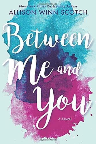 Between Me and You: A Novel, Scotch, Allison Winn Paperback Book Pre-Owned English