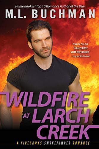 Wildfire at Larch Creek: Volume 2 (F, Buchman, M. L. Paperback Book Pre-Owned English