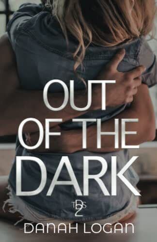 Out of the Dark: A Thrilling Romantic , Logan, Danah Paperback Book Pre-Owned English