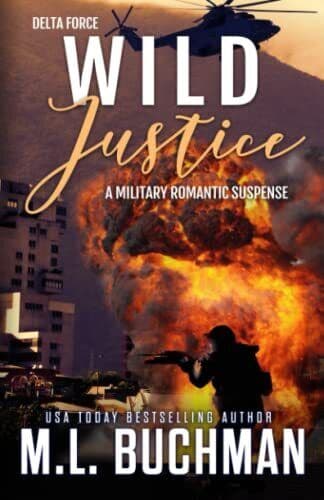 Wild Justice: Volume 3 (Delta Force), MLBuchman Paperback Book Pre-Owned English