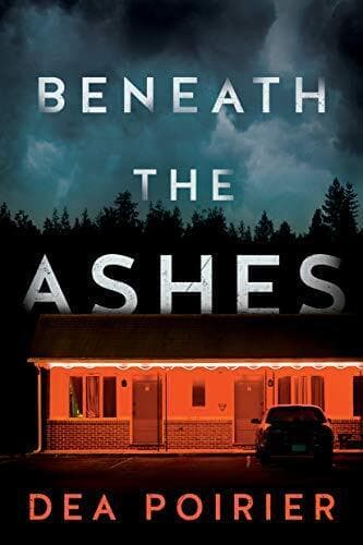 Beneath the Ashes: 2 (The Calderwood Cases, 2) by Poirier, Dea Paperback Book Pre-Owned English