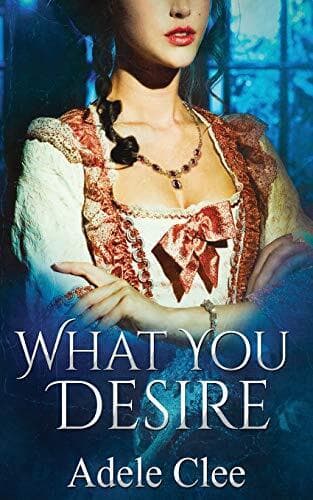 What You Desire: 1 (Anything for Love) by Clee, Adele Paperback Book Pre-Owned English