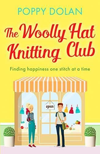 The Woolly Hat Knitting Club: A gorgeous, uplifting romantic c by Poppy Dolan Paperback Book Pre-Owned English