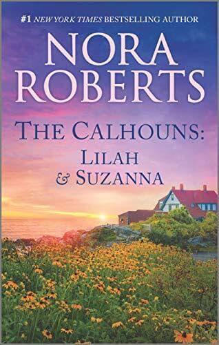 The Calhouns: Lilah and Suzanna: Lila, Roberts, Nora Paperback Book Pre-Owned English