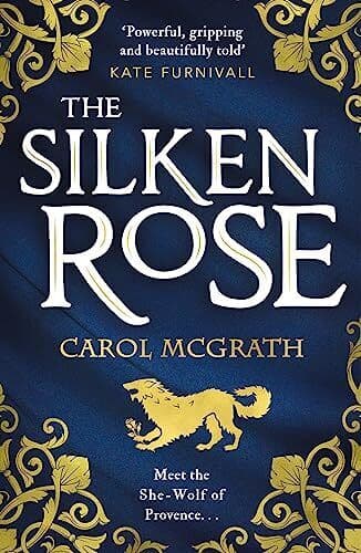 The Silken Rose: The spellbinding and completely gripping ne by Carol McGrath Paperback Book Pre-Owned English