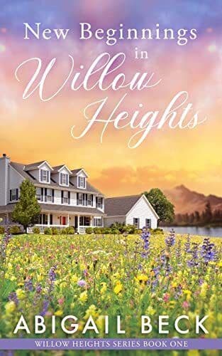 New Beginnings in Willow Heights: Wil, Beck, Abigail Paperback Book Pre-Owned English