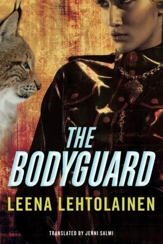 The Bodyguard: 1 (The Bodyguard Trilogy, 1) by Lehtolainen, Leena Paperback Book Pre-Owned English