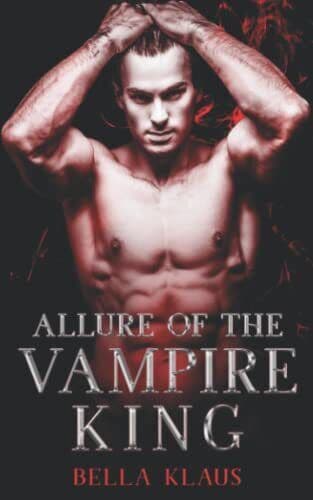 Allure of the Vampire King: A paranorm, Klaus, Bella Paperback Book Pre-Owned English