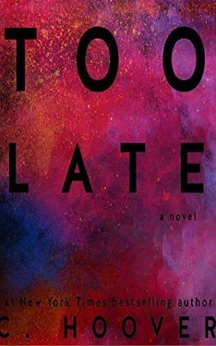 Too Late, Hoover, C. Paperback Book Pre-Owned English