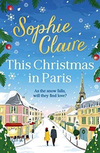 This Christmas in Paris: A heartwarm, Claire, Sophie Paperback Book Pre-Owned English