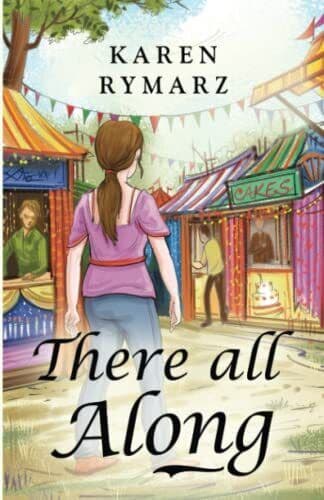 There All Along, Rymarz, Karen Paperback Book Pre-Owned English