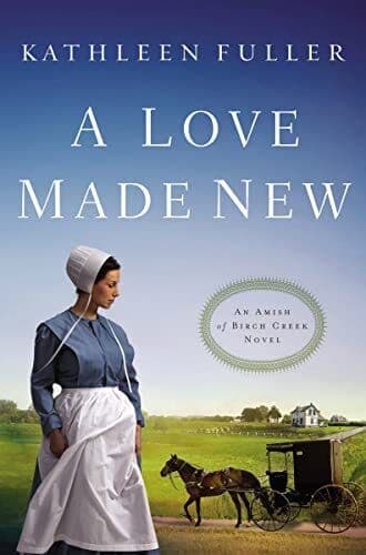 Love Made New: 3 (An Amish of Birch, Kathleen Fuller Paperback Book Pre-Owned English