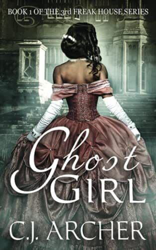 Ghost Girl: 1 of the 3rd Freak Ho, Archer, C.J. Paperback Book Pre-Owned English