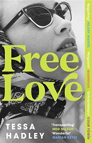 Free Love: The exhilarating new novel, Hadley, Tessa Paperback Book Pre-Owned English