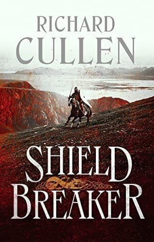 Shield Breaker: Volume 2 (The Wolf , Cullen, Richard Paperback Book Pre-Owned English