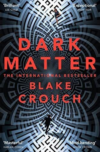 Dark Matter by Crouch, Blake Paperback Book Pre-Owned English
