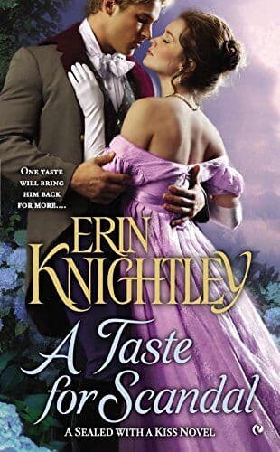 A Taste for Scandal: A Sealed With a Kiss Novel: 2 by Knightley, Erin Paperback Book Pre-Owned English