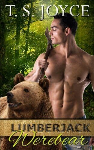 Lumberjack Werebear: Volume 1 (Saw Bears), Joyce, T. S. Paperback Book Pre-Owned English