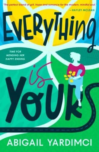 Everything Is Yours: A sassy, soulf, Yardimci, Abiga Paperback Book Pre-Owned English