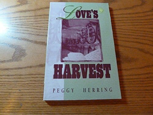 Loves Harvest, Herring, Peggy J. Paperback Book Pre-Owned English