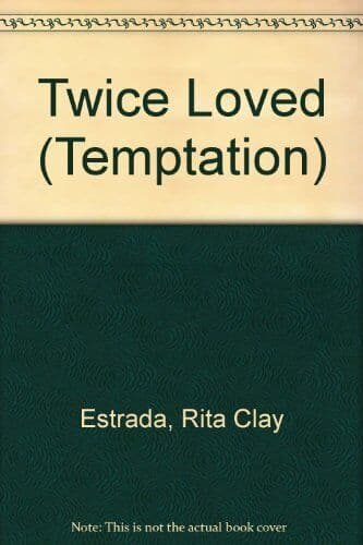 Twice Loved (Temptation S.) by Estrada, Rita Clay  Paperback Book Pre-Owned English