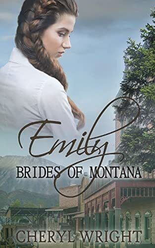 Emily (1) (Brides of Montana), Wright, Cheryl Paperback Book Pre-Owned English