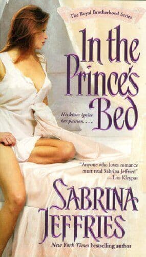 IN THE PRINCE&#8217;S BED : Royal Brotherhood Vol.1: by Sabrina Jeffries Paperback Book Pre-Owned English