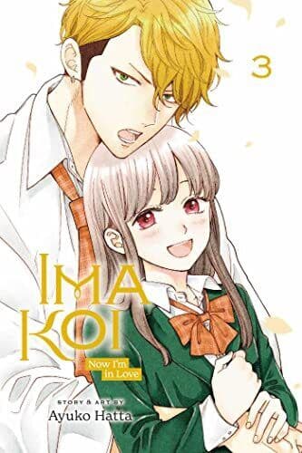 Ima Koi: Now I&#8217;m in Love, Vol. 3: Volume 3, Ayuko Hatta Paperback Book Pre-Owned English