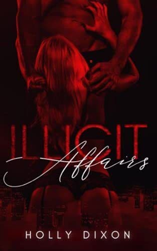 ILLICIT AFFAIRS, Dixon, Holly Paperback Book Pre-Owned English