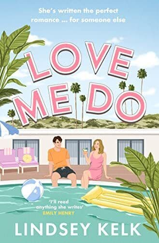 Love Me Do: the friends-to-lovers fee, Kelk, Lindsey Paperback Book Pre-Owned English