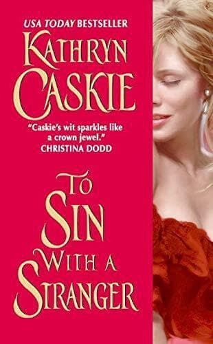 To Sin with a Stranger (Seven Deadly Sins) by Caskie, Kathryn Paperback Book Pre-Owned English