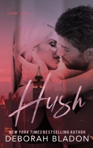 Hush: 1 (Just This Once), Bladon, Deborah Paperback Book Pre-Owned English