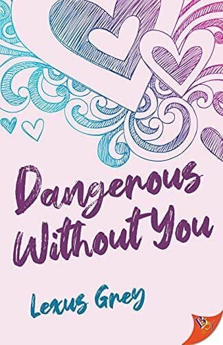 Dangerous Without You, Grey, Lexus Paperback Book Pre-Owned English