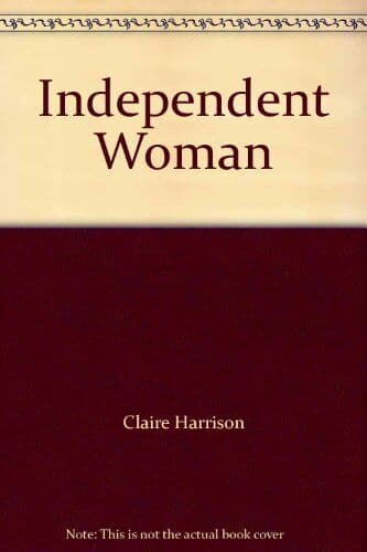 An Independent Woman, Harrison, Claire Paperback Book Pre-Owned English